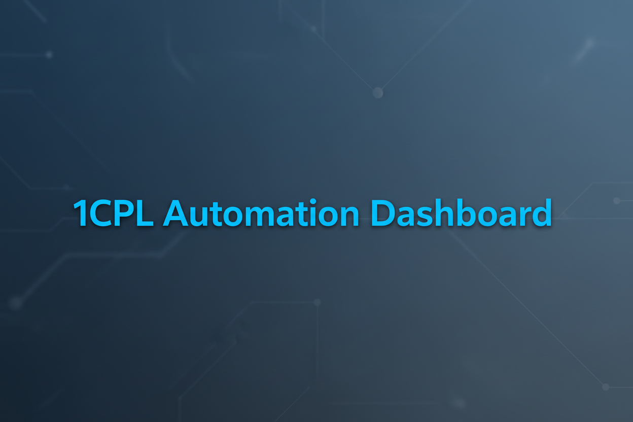 stock image with only words 1CPL Automation Dashboard no subheader